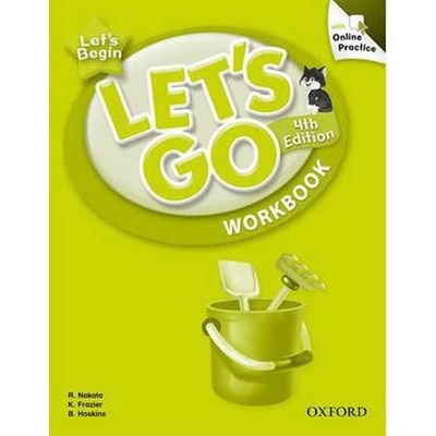Let´s Go 4th Edition Begin Workbook with Online Practice Pack Nakata, R. Frazier K. Hoskins, B. Graham, C.