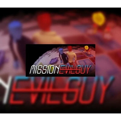 Mission Evilguy