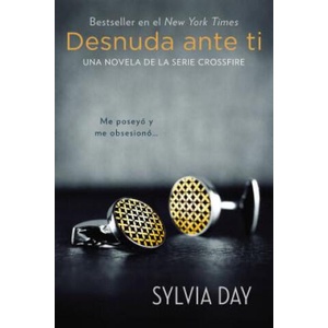 Desnuda Ante Ti / Bared to You | Sylvia Day (ISBN: 9780451418845)