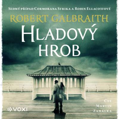 Hladový hrob - Robert Galbraith