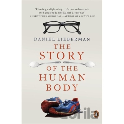 Story of the Human Body - Lieberman Daniel