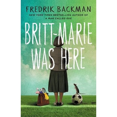Britt-Marie Was Here Backman Fredrik