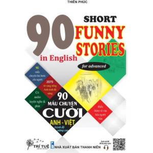 90 Short funny stories in English for advanced | Tue Tri, Phuc Thien (ISBN: 9786043818031)
