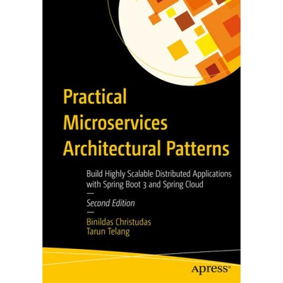 Practical Microservices Architectural Patterns (Tarun Telang)(Brožovaná)