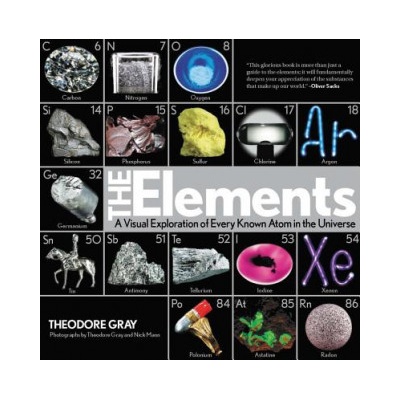 The Elements: A Visual Exploration of Every K... - Nick Mann, Theodore Gray