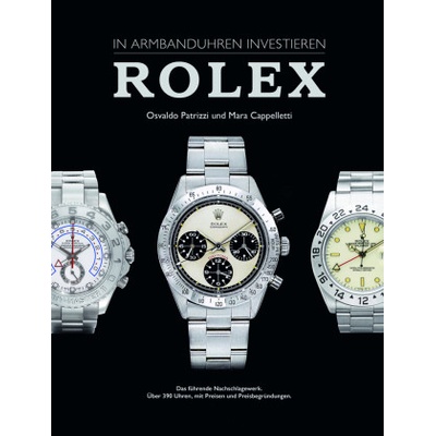 In Armbanduhren investieren: Rolex | Mara Cappelletti, Osvaldo Patrizzi