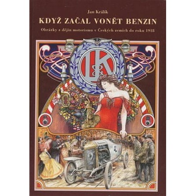 KDYŽ ZAČAL VONĚT BENZIN