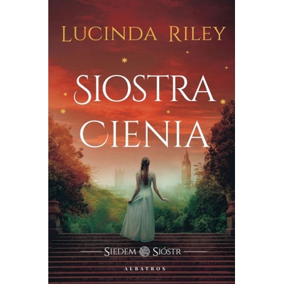 Siostra cienia. Siedem Sióstr. Tom 3