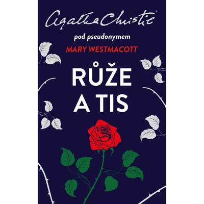 Růže a tis - Agatha Christie