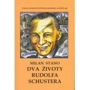 Dva životy Rudolfa Schustera