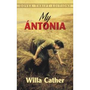 My Antonia | Willa Cather (ISBN: 9780486282404)