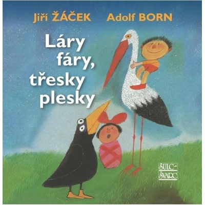 Láry fáry, třesky plesky Šulc - Švarc s.r.o.