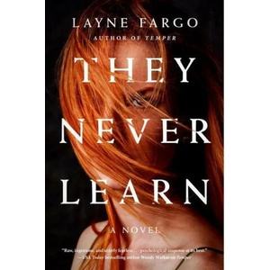 They Never Learn | Layne Fargo (ISBN: 9781982132033)