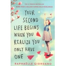 Your Second Life Begins When You Realize You Only Have One Giordano Raphaeelle Paperback