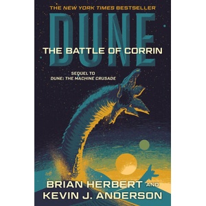 Dune: The Battle of Corrin | Kevin J Anderson (ISBN: 9781250388735)