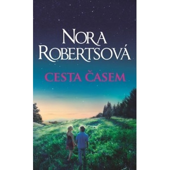 Cesta časem - Nora Robertsová