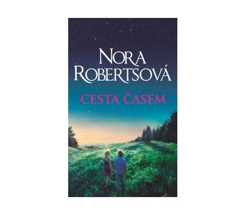 Cesta časem - Nora Robertsová