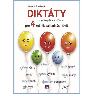 Diktáty a pravopisné cvičenia pre 4.ročník základných škôl