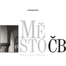 Město ČB - Radomír Postl