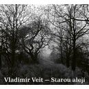 Veit Vladimír - Starou alejí CD
