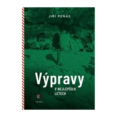 Výpravy v nejlepších letech - Jiří Peňás