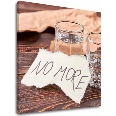 Motivačný obraz na stenu No more_002 - 50x50 cm