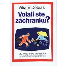 Volali ste záchranku? - Viliam Dobiáš