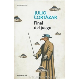 Final del juego / End of the Game | Julio Cortázar (ISBN: 9788466331852)