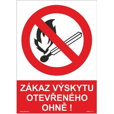DUKO ZÁKAZ VÝSKYTU OTEVŘENÉHO OHNĚ se symbolem a textem Formát: 210 x 297 mm, Materiál: plast 3 mm, samolepící vinylová fólie