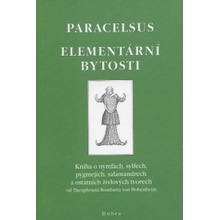 Elementární bytosti Paracelsus Philippus Theophrast Paracelsus z Hohenheimu