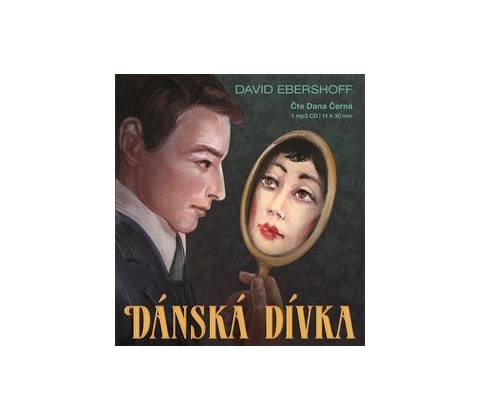 Dánská dívka - David Ebershoff, Dana Černá