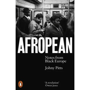 Afropean | Johny Pitts (ISBN: 9780141987286)