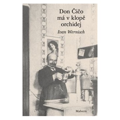 Don Čičo má v klopě orchidej