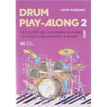 Drum Play-Along 2: 7 etud pro bicí soupravu & piano - Libor Kubánek