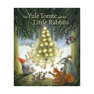 Yule Tomte and the Little Rabbits | Ulf Stark (2014)