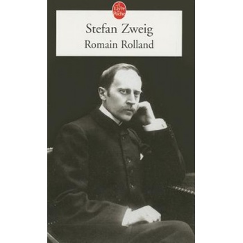 Romain Rolland | Stefan Zweig, Serge Niemetz, Odette Richez