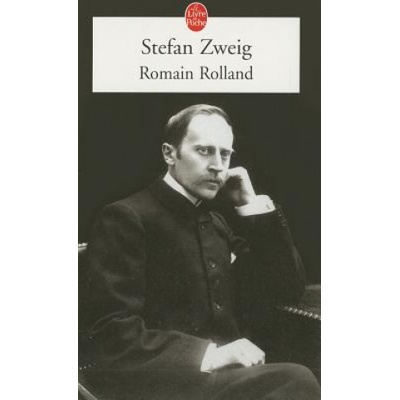 Romain Rolland | Stefan Zweig, Serge Niemetz, Odette Richez