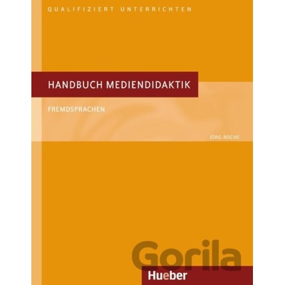 Handbuch Mediendidaktik: Buch - Jörg Roche