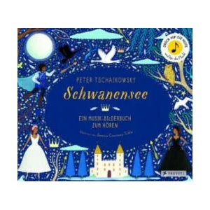 Peter Tschaikowsky. Schwanensee | Jessica Courtney-Tickle, Jessica Courtney-Tickle, Birgit Franz (ISBN: 9783791374116)