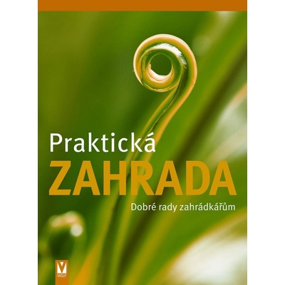 Praktická zahrada - Wolfgang Hensel