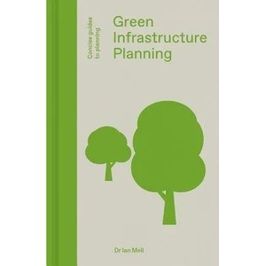 Green Infrastructure Planning | Ian Mell (ISBN: 9781848222755)