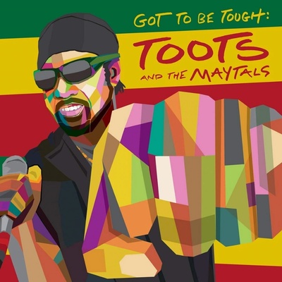 TOOTS & THE MAYTALS - GOT TO BE TOUGH (1LP)
