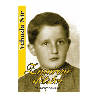 Zmařené dětství - Yehuda Nir