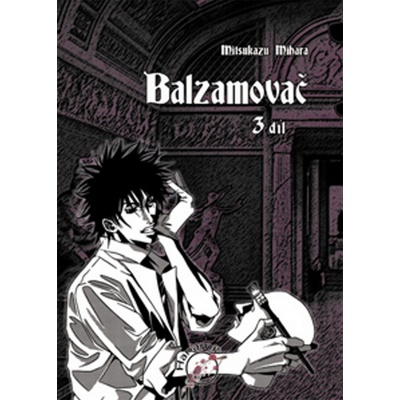 Balzamovač 3 Mitsukazu Mihara