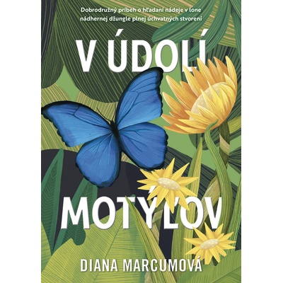 V údolí motýľov - Diana Marcum