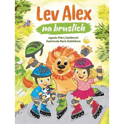 Lev Alex na bruslích - Petra Santlerová, Marie Koželuhová ilustrátor
