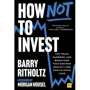 How Not to Invest | RITHOLTZ BARRY (ISBN: 9781804093856)