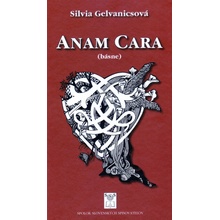 Anam cara - Silvia Gelvanicsová