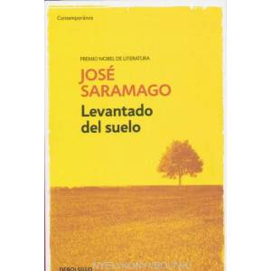 Levantado del suelo / Raised from the Ground | JOSE SARAMAGO (ISBN: 9788490628669)