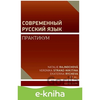 Современный русский язык - Natálie Rajnochová, Veronika Stranz-Nikitina, Ekaterina Rycheva